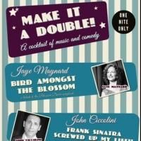 J&J Productions and M Bar Present MAKE IT A DOUBLE Tonight