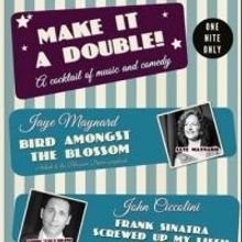 J&J Productions and M Bar to Present MAKE IT A DOUBLE, 2/28