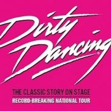 BWW Reviews: DIRTY DANCING, Bristol Hippodrome, March 19 2014