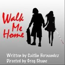 Theatre By The Blind Presents WALK ME HOME, Now thru 3/16