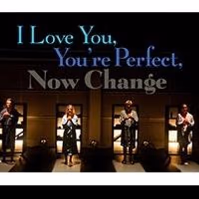 BWW Reviews: I LOVE YOU, YOU'RE PERFECT, NOW CHANGE Touches on Human Truths