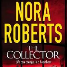 Top Reads: Nora Roberts' THE COLLECTOR Takes No. 1 on the NY Times Fiction List, Week
