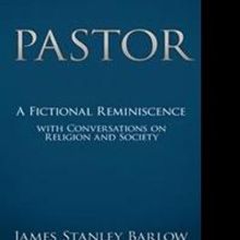 James Stanley Barlow Releases PASTOR