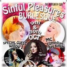 SINFUL PLEASURES BURLESQUE to Play the Butterfly Club, Oct 9 & 30
