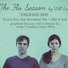 Oh Dragon to Present Will Eno's THE FLU SEASON, 11/7-16