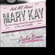 Mary Kay's Former Right-Hand Woman Jackie Brown Tells Story in New Book