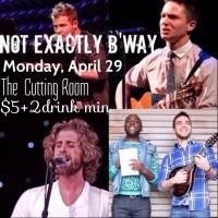 NOT EXACTLY BROADWAY Jamboree Concert Comes to The Cutting Room Tonight