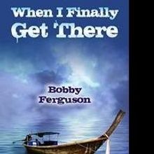 SBPRA Releases WHEN I FINALLY GET THERE