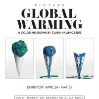 Mouche Gallery to Present Clara Hallencreutz's PICTURE GLOBAL WARMING, 4/24-5/21