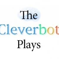 The Brick Theater Showcases 10 Playwrights and 1 AI in THE CLEVERBOT PLAYS, 3/22-23