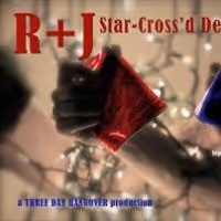Three Day Hangover Stages R+J: STAR-CROSS'D DEATH MATCH, Now thru 10/4