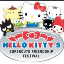HELLO KITTY'S SUPERCUTE FRIENDSHIP FESTIVAL to Stop at Joe Louis Arena, 10/23-25