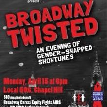PlayMakers Rep, Manbites Dog and Wagon Wheel Arts Present BROADWAY TWISTED Tonight