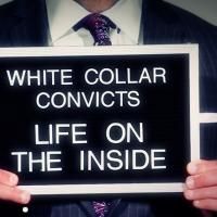 CNBC Premieres WHITE COLLAR CONVICTS: LIFE ON THE INSIDE Tonight