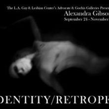 IDENTITY | RETROSPECT Exhibition on View at L.A. Gay & Lesbian Center Galleries, Now…