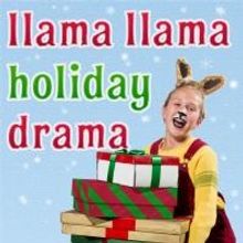 LLAMA LLAMA HOLIDAY DRAMA Set for Stage Theatre Company, Begin. 11/22