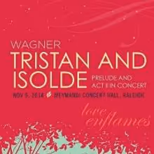 The North Carolina Opera Opens Its 2014-2015 with TRISTAN AND ISOLDE, 11/9