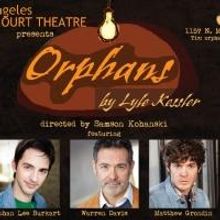 Los Angeles New Court Theatre to Stage ORPHANS, 4/17-26
