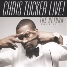 CHRIS TUCKER LIVE Set for the Orpheum Tonight