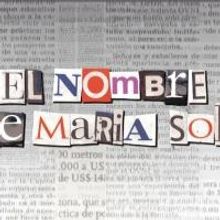 EL NOMBRE DE MARÍA SOL Opens Tonight at Oeste Estudio Teatral
