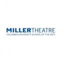 Miller Theatre at Columbia University School of the Arts Awarded 2013 Chamber Music America / ASCAP Award for Adventurous Programming