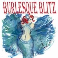 Horse Trade Theater Group Presents The Summer Burlesque Blitz, 7/18