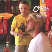 Cirque Dreams KidsTime Summer Camp at Broward Center Set for 7/14-15