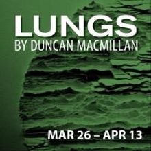 Modern Love Story LUNGS Up Next at the Kitchen Theatre, 3/26-4/13