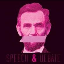 American Theater to Open Revised SPEECH & DEBATE Remount, 5/10