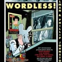 WORDLESS!, With Art Spiegelman and Phillip Johnston, Set for the Moore Theatre, 10/12