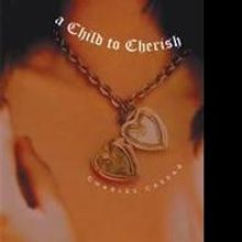 Charles Cassar Releases A CHILD TO CHERISH