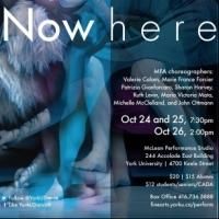 York University Premieres Dance Solos in NOW H E R E, Now thru 10/26