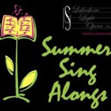 Lakeshore Light Opera Announces Summer Sing-Along Schedule