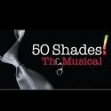 50 SHADES! THE MUSICAL Plays Chicago's Apollo Theater and North Shore Center…