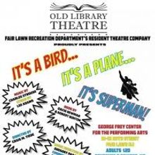 Old Library Theatre to Present IT'S A BIRD...IT'S A PLANE...IT'S SUPERMAN!, 4/16-18