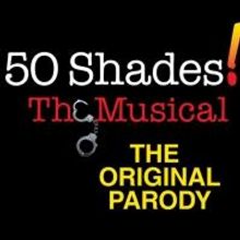 50 SHADES! THE MUSICAL Hosts Girls' Night Out Tonight