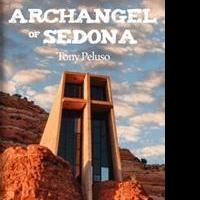 Tony Peluso Releases ARCHANGEL OF SEDONA