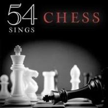 Encore Performance of 54 SINGS CHESS Set for Tonight