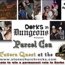 Dorks in Dungeons Sets Second Tavern Quest: PARCEL CON for 4/19