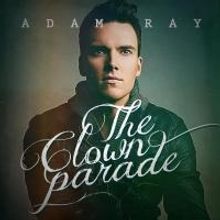 BOOK OF MORMON Actor Adam Ray Shares Raw Emotion in his New Country Album