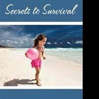 New Memoir, SECRETS TO SURVIVAL is Released