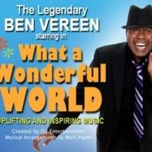 Ben Vereen to Star in New Canadian Production WHAT A WONDERFUL WORLD