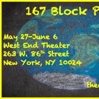 Theatre 167 Hosts BLOCK PARTY, Now thru 6/6