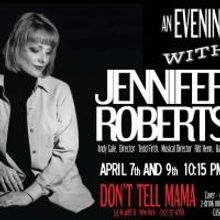 Jennifer Roberts Returns to Don't Tell Mama Tonight