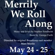 Original Broadway Cast Member Marc Moritz Directs Blank Canvas' MERRILY WE ROLL ALONG