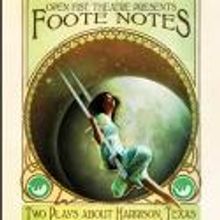 Open Fist Theatre Presents FOOTE NOTES, 11/2-12/15