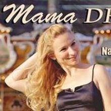 MAMA DRAMA to Play The Duplex in May