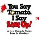 Pittsburgh CLO Announces YOU SAY TOMATO, I SAY SHUT UP Cast