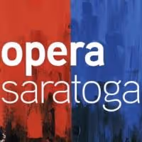 Opera Saratoga Releases Schedule for 2015 Summer 'Festival' Season