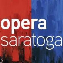 Opera Saratoga Releases Schedule for 2015 Summer 'Festival' Season